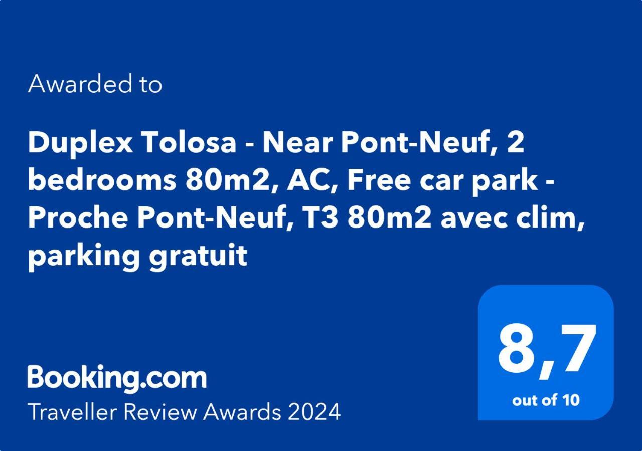 Duplex Tolosa - Pont-Neuf, Dome De La Grave, 2 Bdrs 85M2, Ac, Free Private Car Park - T3 85M2 Avec Clim, Parking Prive Gratuit Bagian luar foto